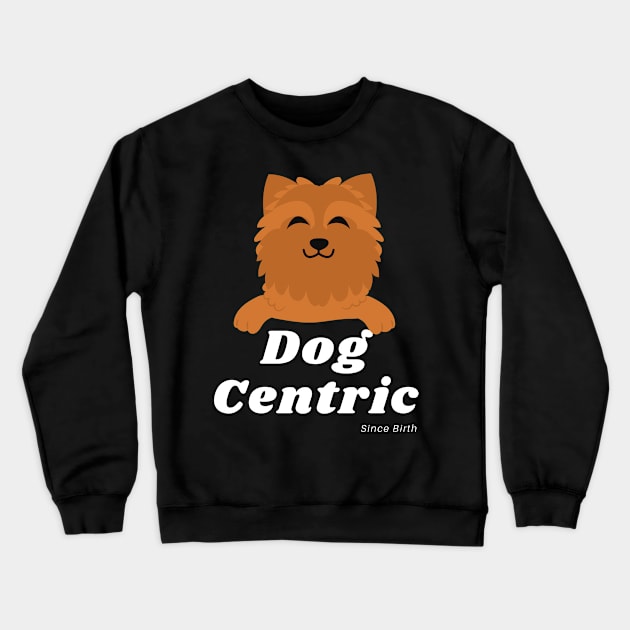 Shih Tzu Dog Centric Since Birth Crewneck Sweatshirt by Meanwhile Prints